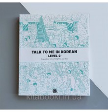 Підручник з корейської мови Talk To Me In Korean Level 2