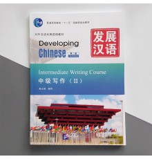 Developing Chinese Intermediate Writing Course II Середній рівень Ч/Б