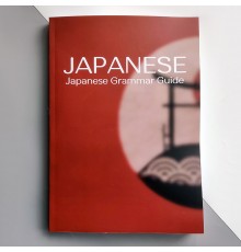 Japanese Grammar Guide