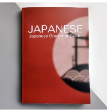 Підручник з японської граматики Japanese Grammar Guide