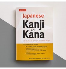 Japanese Kanji and Kana. Complete guide to the japanese writing system (Вольфганг Хадамицки і Марк Спан)