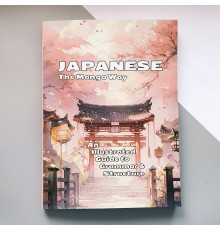 Japanese the Manga Way: An Illustrated Guide to Grammar and Structure